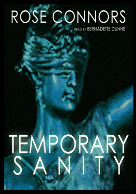 Title details for Temporary Sanity by Rose Connors - Wait list